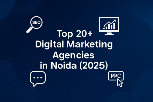Digital Marketing Agencies in Noida